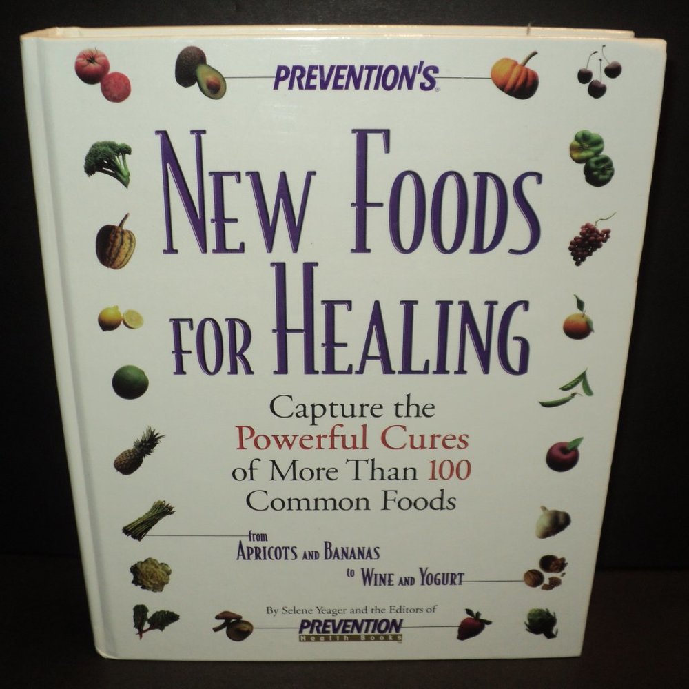 New Foods for Healing, Hardcover, 1997, Prevention